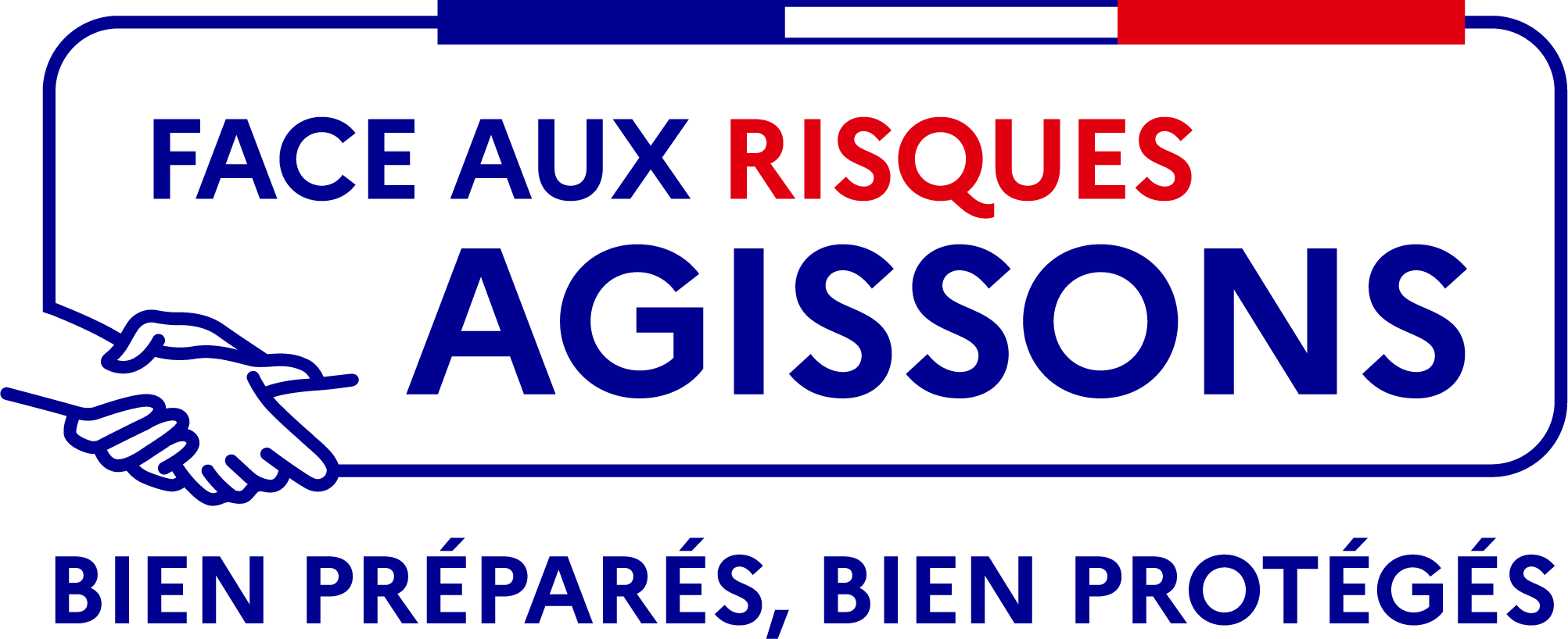 Face aux risques, agissons ! — Bien préparés, bien protégés